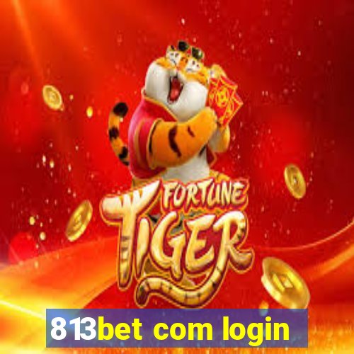 813bet com login