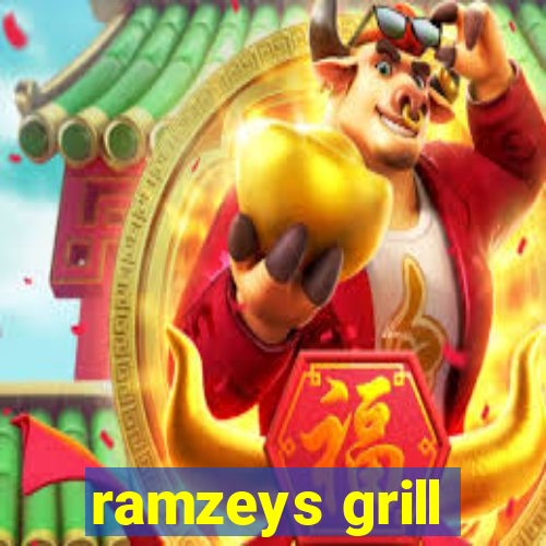 ramzeys grill