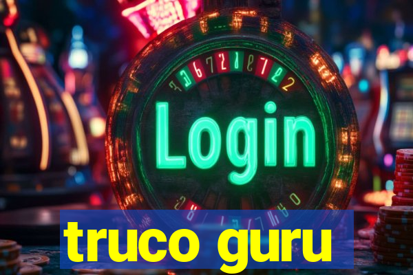 truco guru