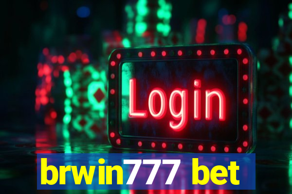 brwin777 bet