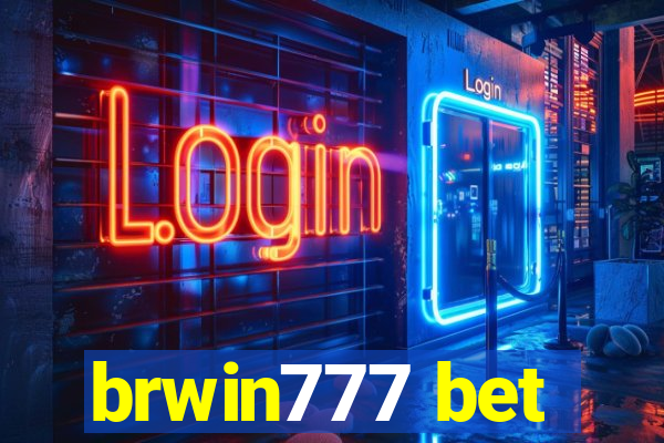 brwin777 bet