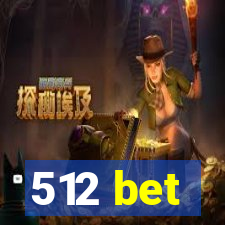 512 bet