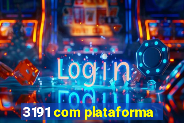 3191 com plataforma