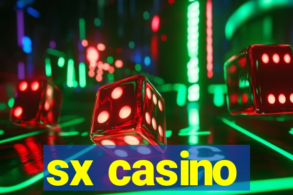 sx casino