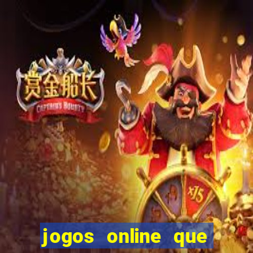 jogos online que ganha dinheiro real