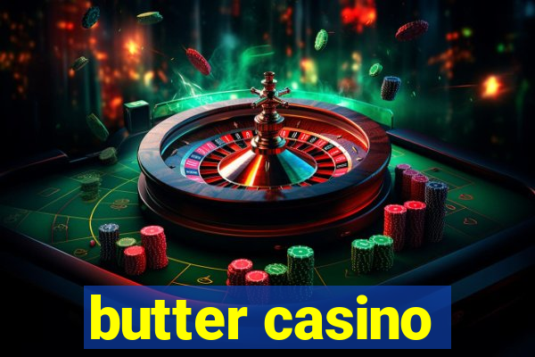 butter casino