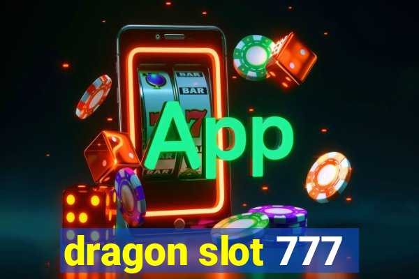 dragon slot 777