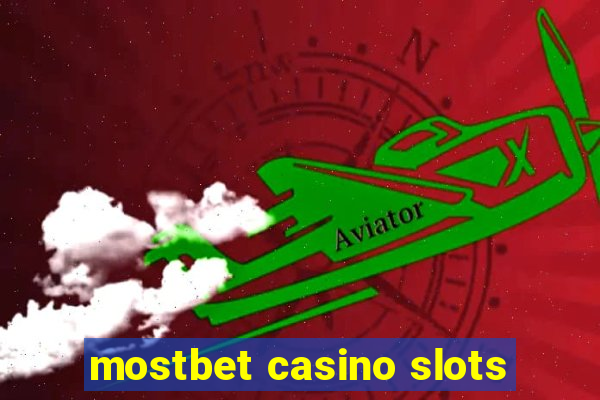 mostbet casino slots