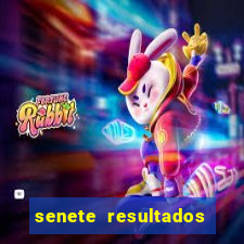 senete resultados de ayer