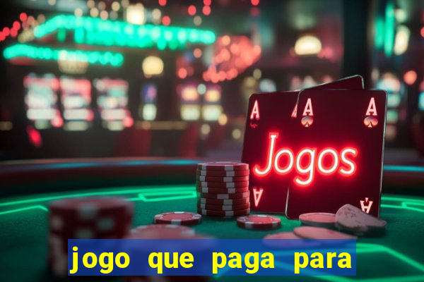 jogo que paga para jogar de verdade