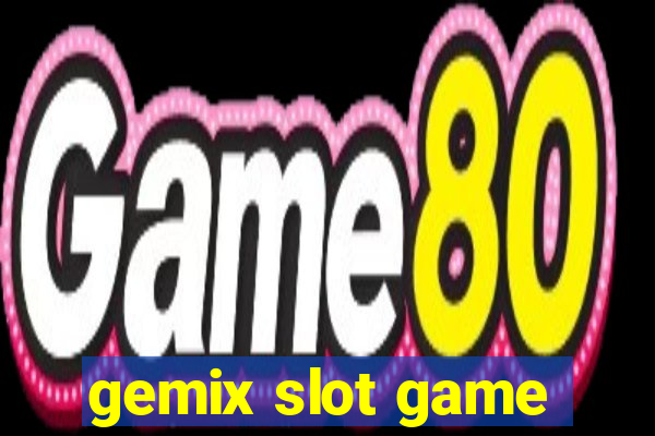 gemix slot game