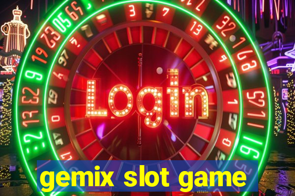 gemix slot game