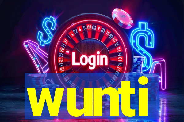 wunti