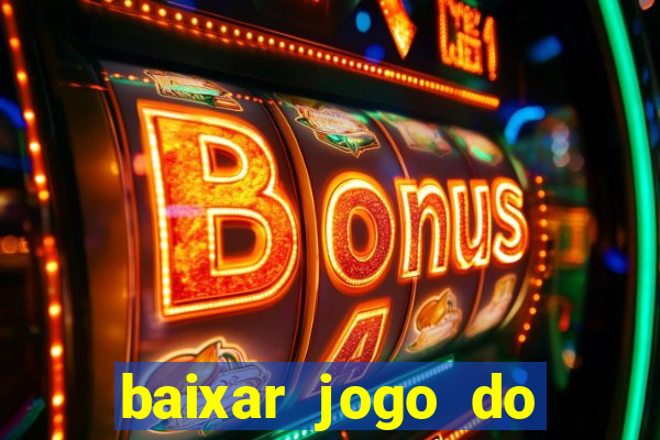 baixar jogo do tigrinho 777