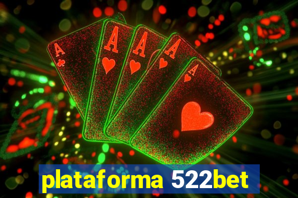 plataforma 522bet