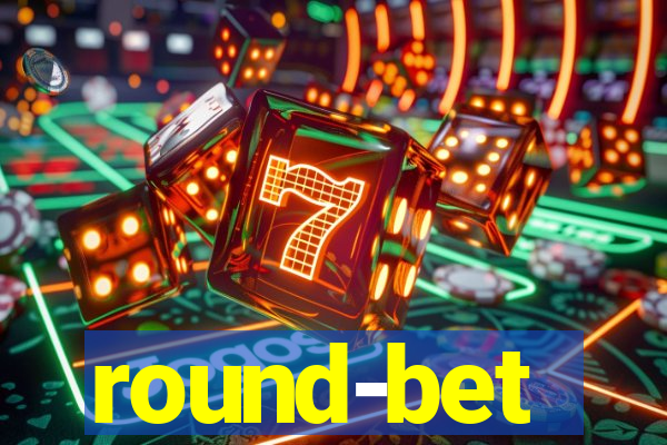 round-bet