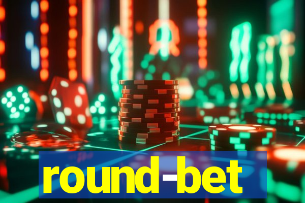 round-bet