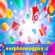 earphonepgpay.com