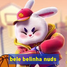 bele belinha nuds