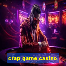 crap game casino