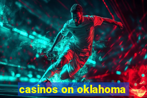 casinos on oklahoma