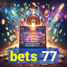 bets 77