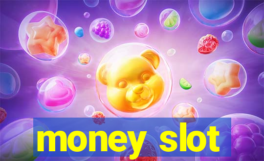 money slot