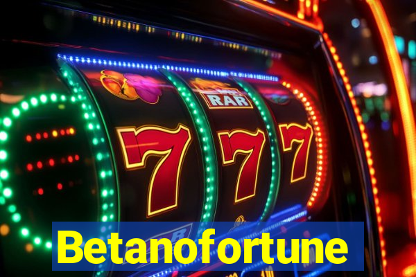 Betanofortune