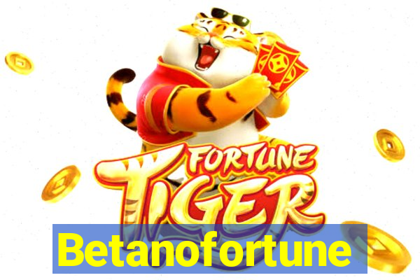 Betanofortune