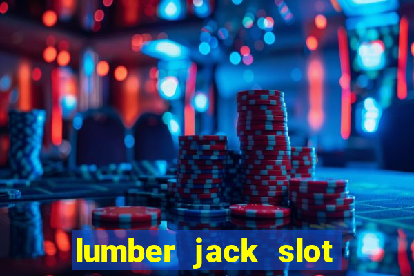 lumber jack slot free play