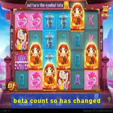 beta count so has changed