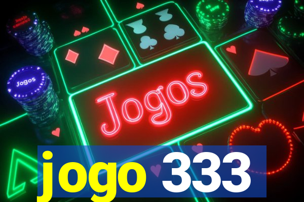 jogo 333