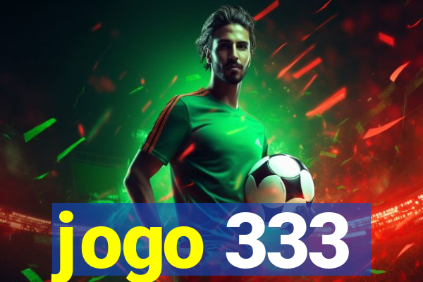 jogo 333