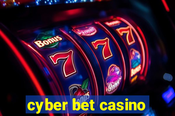 cyber bet casino