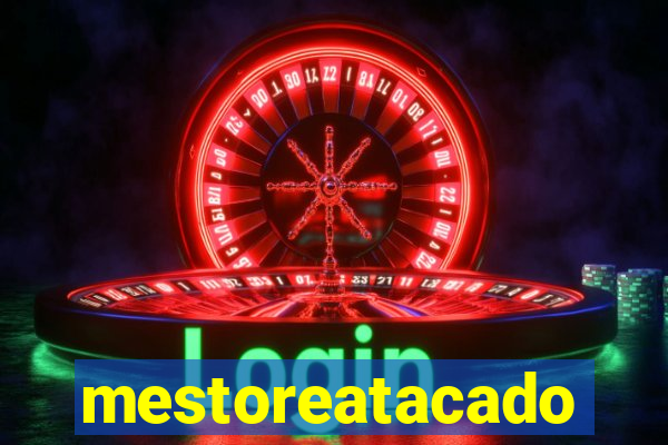 mestoreatacado