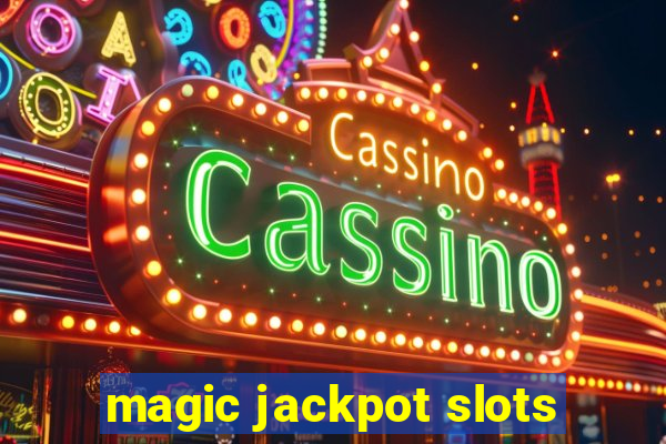 magic jackpot slots