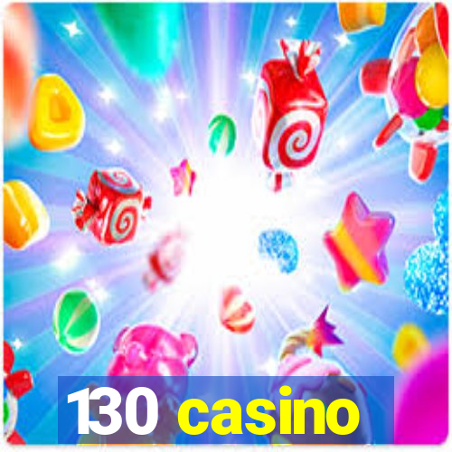 130 casino