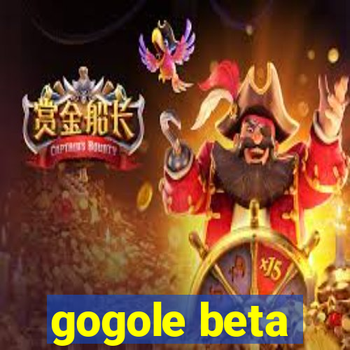 gogole beta