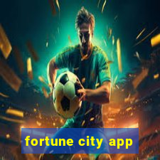 fortune city app