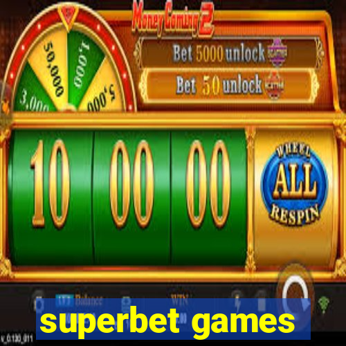 superbet games