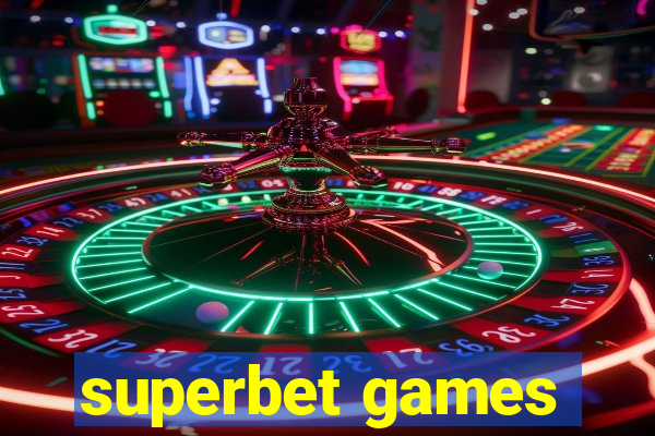 superbet games