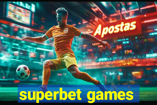 superbet games