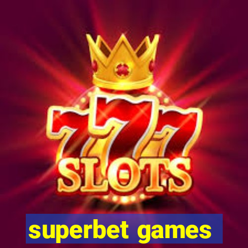 superbet games