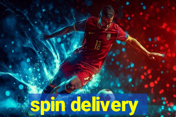 spin delivery