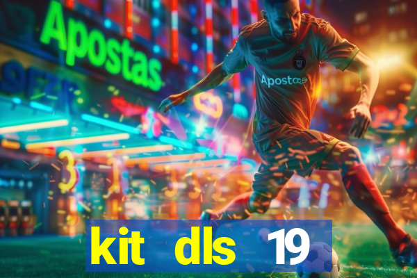 kit dls 19 manchester city