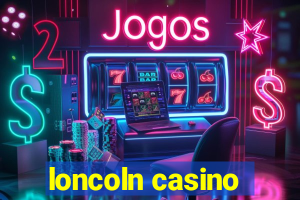 loncoln casino