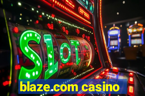 blaze.com casino