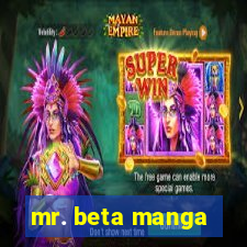 mr. beta manga