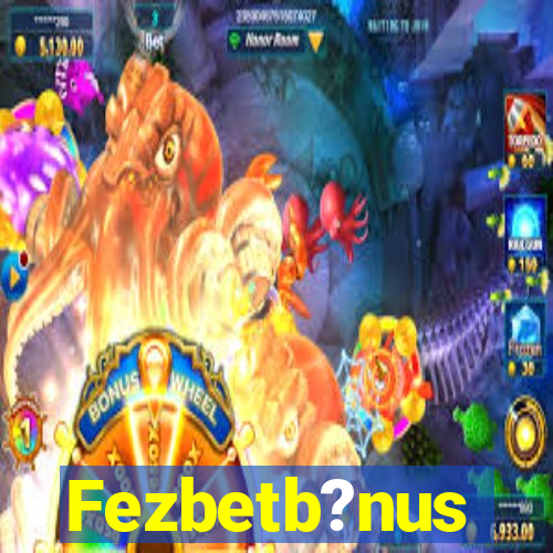 Fezbetb?nus