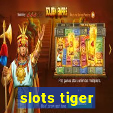 slots tiger